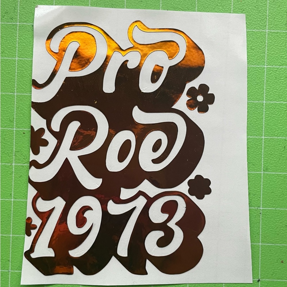 Pro roe holographic vinyl sticker